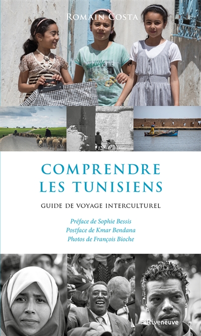 Comprendre les Tunisiens : guide de voyage interculturel