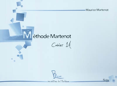 Méthode Martenot : libérer, épanouir, respecter la vie tout en inculquant les techniques. Vol. 1A