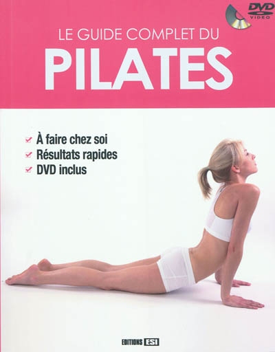 Le guide complet du pilates
