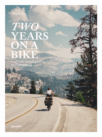 Two years on a bike : from Vancouver to Patagonia