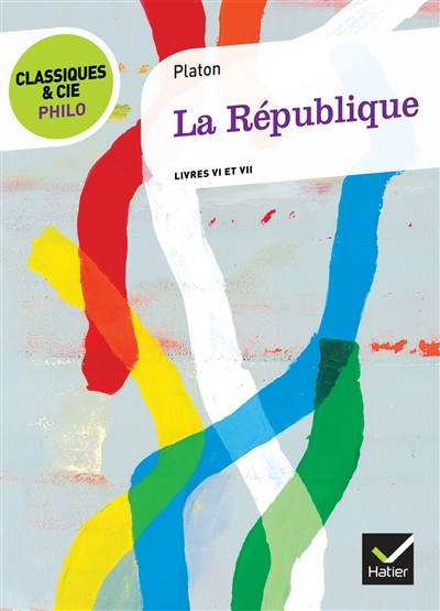 La République : livres VI et VII