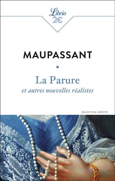 La parure : et autres nouvelles réalistes