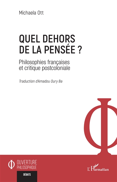 Quel dehors de la pensée ? : philosophies françaises et critique postcoloniale