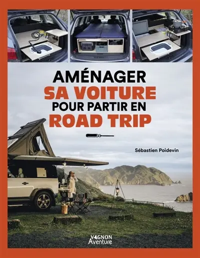 Aménager sa voiture pour partir en road trip