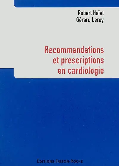 Recommandations et prescriptions en cardiologie