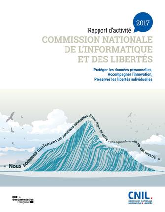 Commission nationale de l'informatique et des libertés : 38e rapport d'activité 2017