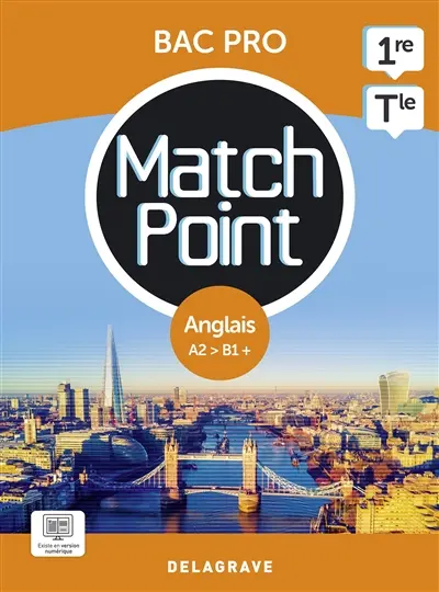 Match point, anglais A2-B1+, 1re, terminale bac pro