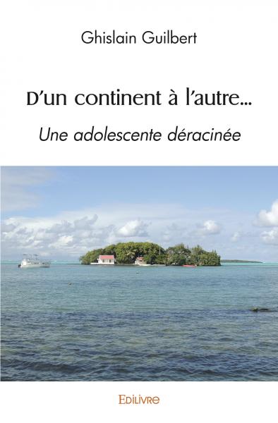 D'un continent à l'autre......