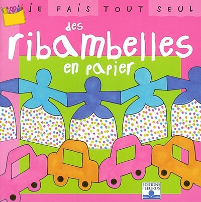 Ribambelles en papier(des)