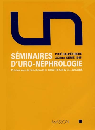 Séminaires d'uro-néphrologie : Pitié-Salpêtrière, série 21
