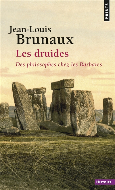 Les druides : des philosophes chez les Barbares
