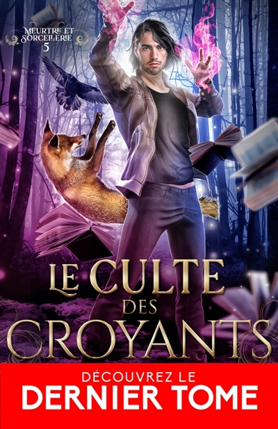 Le culte des Croyants : Meurtre et Sorcellerie, T5