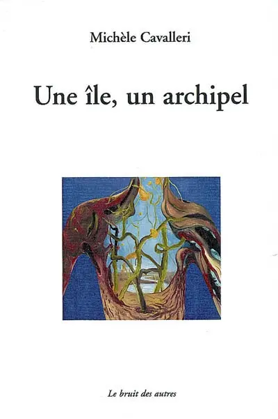 Une île, un archipel