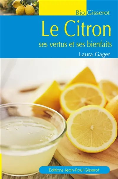 Le citron : ses vertus et ses bienfaits