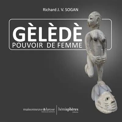 Gèlèdè : pouvoir de femme