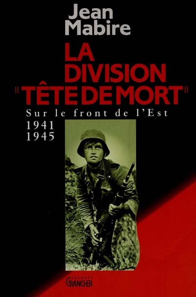 La Division Tête de mort (Totenkopf)