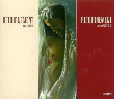 Détournement, retournement