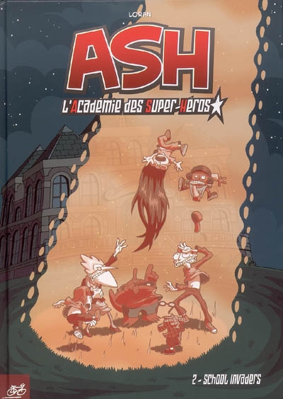 ASH : l'académie des super-héros. Vol. 2. School invaders