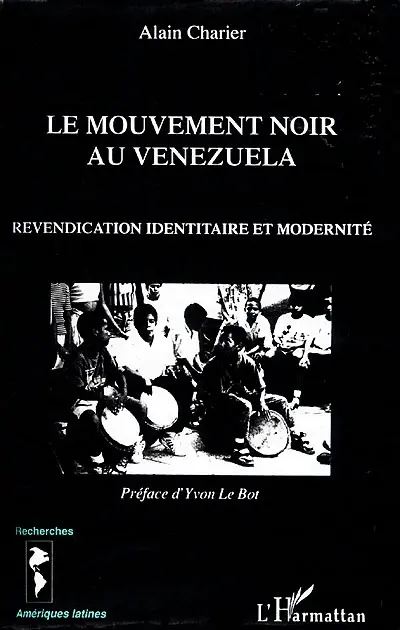 Le mouvement noir au Venezuela : revendication identitaire et modernité