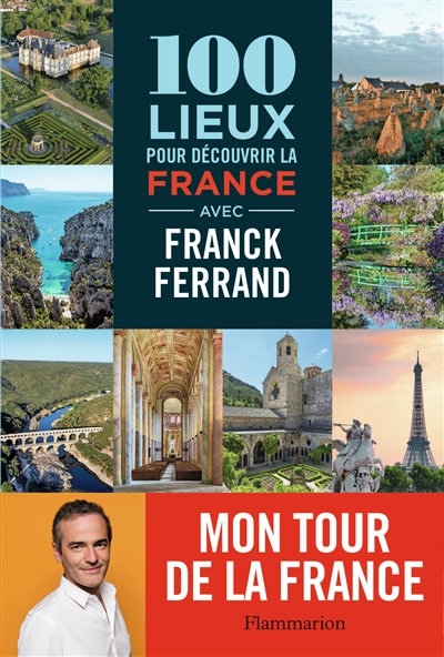 100 lieux pour découvrir la France