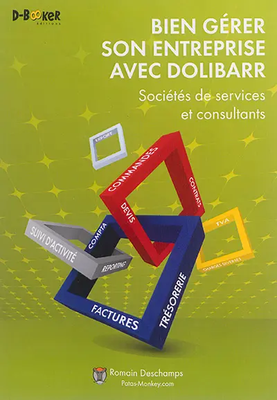 Bien gérer son entreprise avec Dolibarr : sociétés de services et consultants