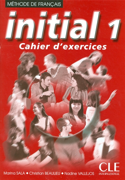 Initial 1 : méthode de français : cahier d'exercices