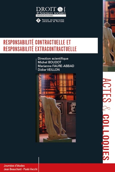 Responsabilité contractuelle et responsabilité extracontractuelle : Journées d'études Jean Beauchard-Paolo M. Vecchi