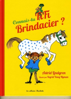 Fifi Brindacier. Connais-tu Fifi Brindacier ?