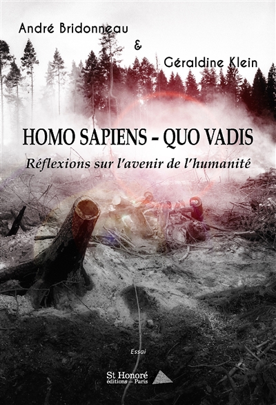 Homo sapiens-Quo vadis : réflexions sur l'avenir de l'humanité : essai