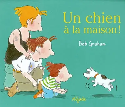 Un chien à la maison !