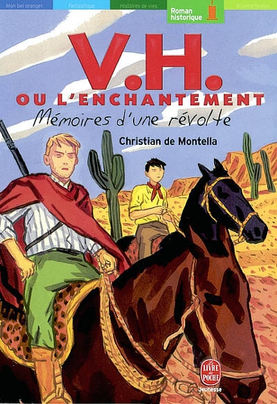 V.H. ou L'enchantement : mémoires d'une révolte