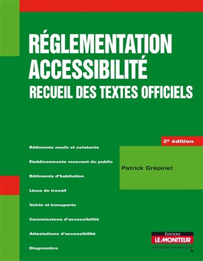 Réglementation accessibilité : recueil des textes officiels