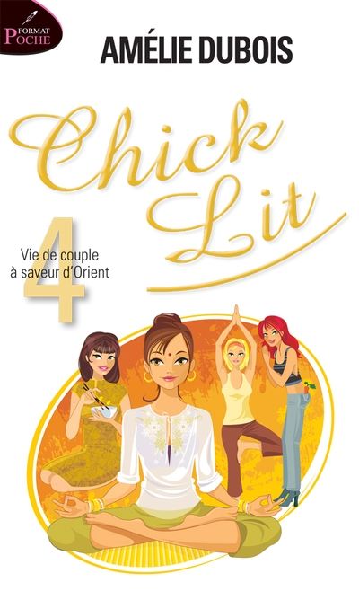 Chick Lit. Vol. 4. Vie de couple à saveur d'Orient