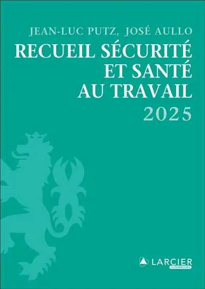 Recueil sécurité et santé au travail 2025
