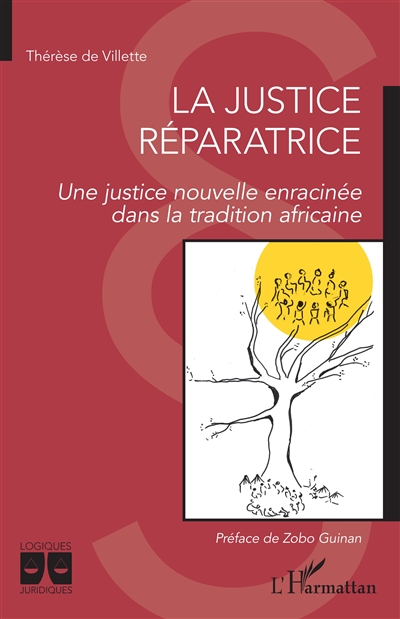 La justice réparatrice : une justice nouvelle enracinée dans la tradition africaine