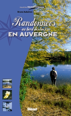 Randonnées aux bords des lacs en Auvergne