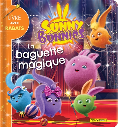 Sunny Bunnies. La baguette magique