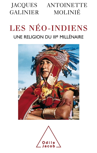 Les néo-Indiens : une religion du IIIe millénaire