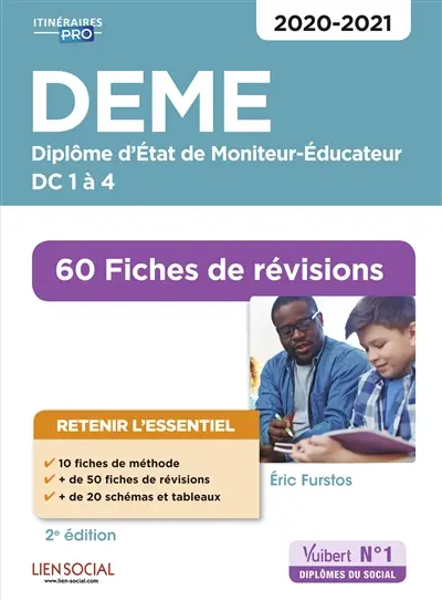 DEME, diplôme d'Etat de moniteur-éducateur : DC 1 à 4, 60 fiches de révisions : 2020-2021