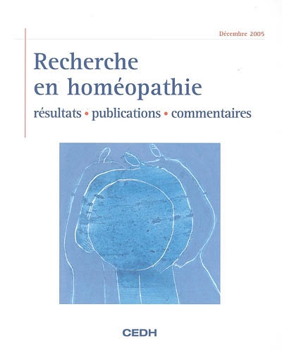 Recherche en homéopathie : résultats, publications, commentaires