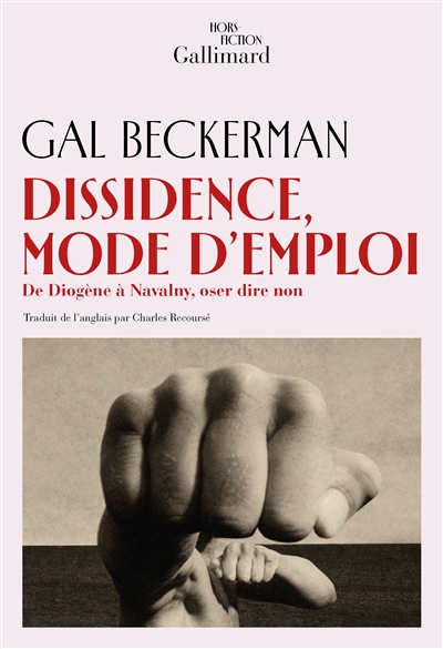 Dissidence, mode d'emploi :...