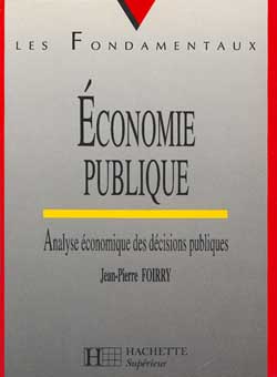 Economie publique : analyse économique de décisions publiques