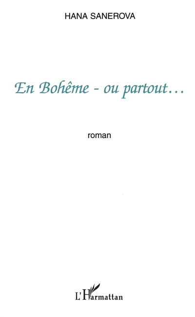 En Bohême, ou partout...