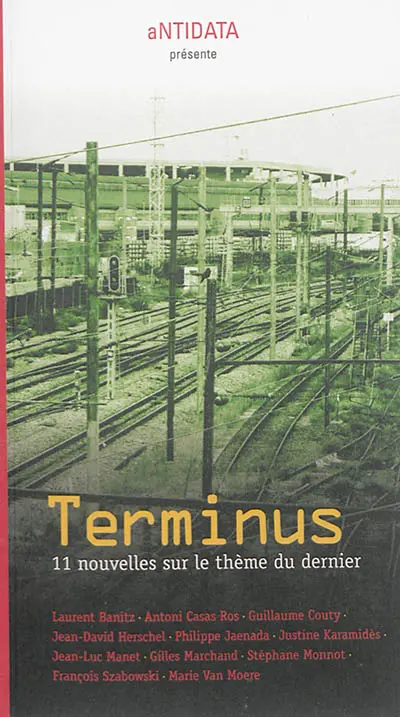 Terminus : 11 nouvelles sur le thème du dernier