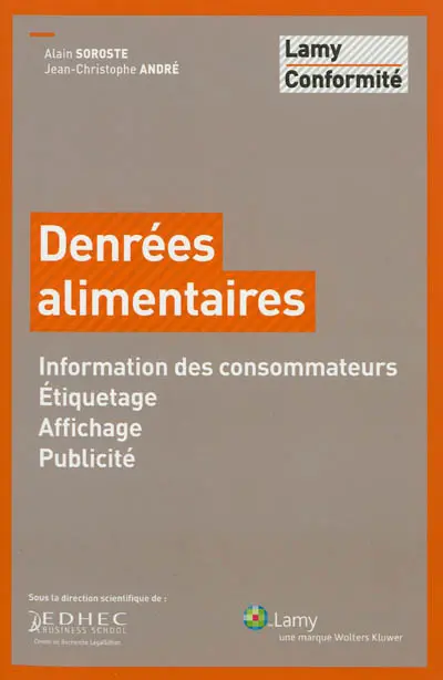 Denrées alimentaires : information des consommateurs, étiquetage, affichage, publicité