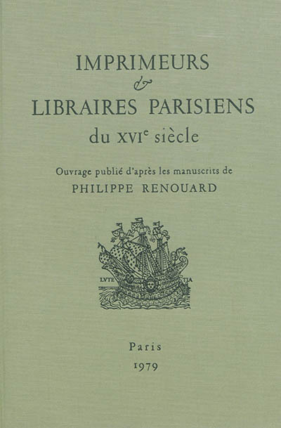 Imprimeurs & libraires parisiens du XVIe siècle. Vol. 3. Baquelier-Billon