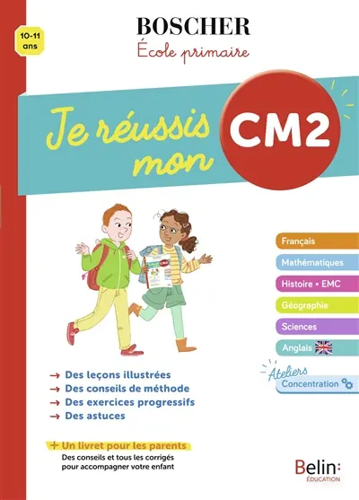 Je réussis mon CM2 : 10-11 ans