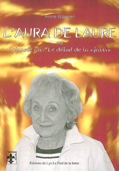 L'aura de Laure ou Soixante...