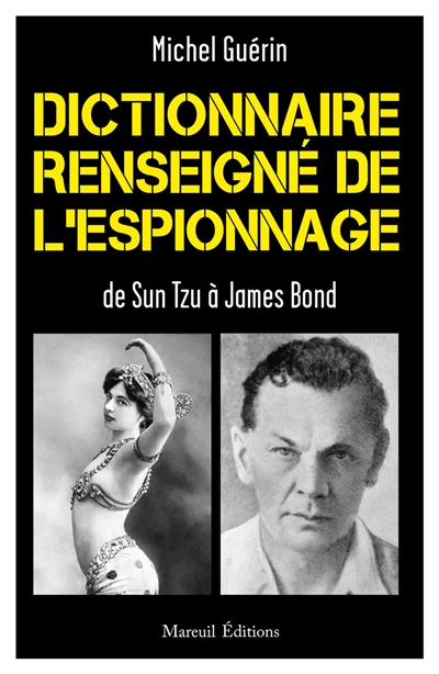Dictionnaire renseigné de l'espionnage : de Sun Tzu à James Bond