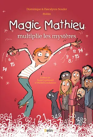 Magic Mathieu multiplie les mystères